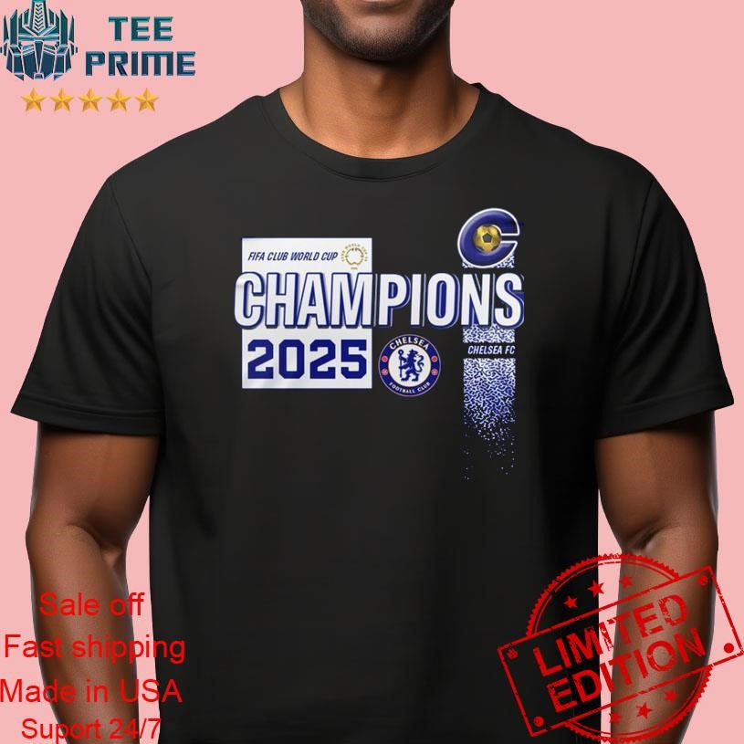 Original Fifa Club World Cup Champions 2025 Chelsea T Shirt