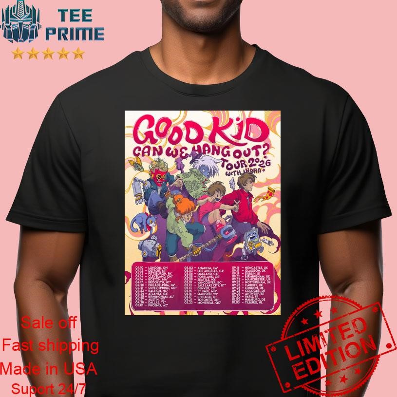 Original Good Kid Band Can We Hang Out Tour 2026 With Inoha World Tour ...